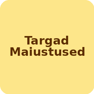 Targad Maiustused